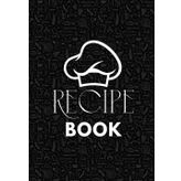 Recipe book: Blank Recipe Notebook | Journal to Write Down Your Favorite Meals