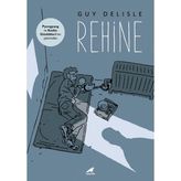 Rehine - Guy Delisle