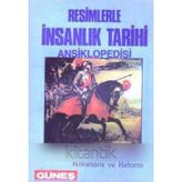Resimlerle İnsanlık Tarihi Ansiklopedisi / Yeniçağ Iı Rönesans Ve Reform (Renkli Çizgi Roman Tarzında Hazırlanmıştır)