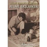RESME BAŞLARKEN - BEDRI RAHMI EYÜBOĞLU
