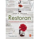Restoran Tasarımdan Operasyona - John R. Walker