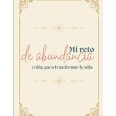 Reto de la Abundancia: 21 Días para Transformar tu Vida