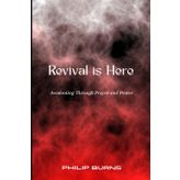 Revival is Here: Awakening through prayer and power