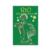 Rio Ateş Altında Karnaval - Ruy Castro