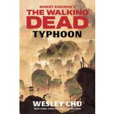 Robert Kirkman's The Walking Dead: Typhoon