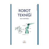 ROBOT TEKNİĞİ - ASIM KURTOĞLU