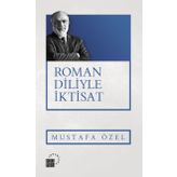 Roman Diliyle İktisat - Mustafa Özel