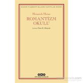 Romantizm Okulu - Heinrich Heine