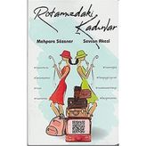 Rotamızdaki Kadınlar - Sevcan Akesi