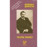 RUBAB-I ŞIKESTE - TEVFIK FIKRET