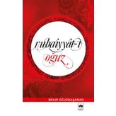 Rubaiyyat-ı Oğuz / Bekir Oğuzbaşaran