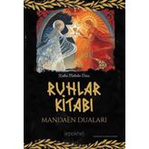 Ruhlar Kitabı Mandaen Duaları