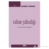 RUHUN YALNIZLIĞI - EUGENIO BORGNA
