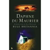 Rule Britannia (Virago Modern Classics) by Daphne du Maurier (2004) Paperback