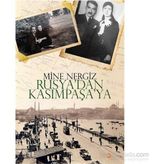 Rusya’dan Kasımpaşa’ya - Mine Nergiz