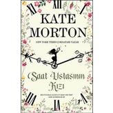 Saat Ustasının Kızı - Kate Morton
