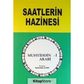 Saatlerin Hazinesi - Muhyiddin Arabi