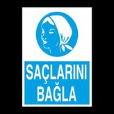 Saçlarını Bağla Uyarı Levhası 40x60cm