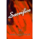 Sacrifice [Paperback] McCall, Linda L.