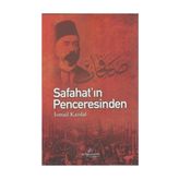 Safahat'ın Penceresinden - İsmail Kazdal