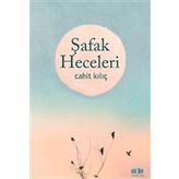 Şafak Heceleri - Cahiit Kılıç