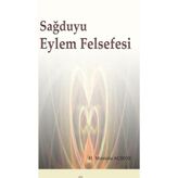 Sağduyu Eylem Felsefesi - Hacı Mustafa Açıköz