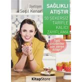 Sağlıklı Atıştır - Seçil Kenar