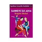 SAHNEYE İLK ADIM - BRIGITTE BLOBEL