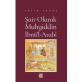 Şair Olarak Muhyiddin İbnü’l Arabi