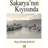 Sakarya'nın Kıyısında - Neşe Kınay