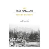 Saklı İzmir Masalları - Talat Ulusoy