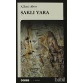 SAKLI YARA - KÖKSAL ALVER