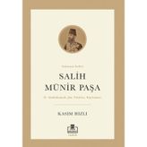 Salih Münir Paşa - Kasım Hızlı