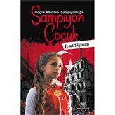 Şampiyon Çocuk / Esat Şişman