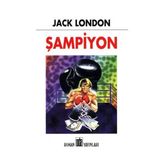 ŞAMPİYON - JACK LONDON