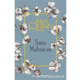 Sana Muhtacım Julia Quinn