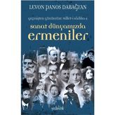 SANAT DÜNYAMIZDA ERMENILER - LEVON PANOS DABAĞYAN