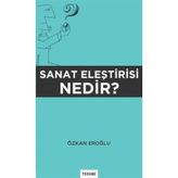 Sanat Eleştirisi Nedir? - Özkan Eroğlu