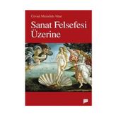SANAT FELSEFESI ÜZERİNE - CEVAD MEMDUH ALTAR