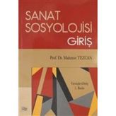 Sanat Sosyolojisi Giriş - Mahmut Tezcan