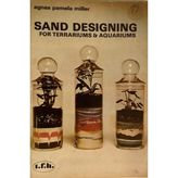 Sand Designing for Terrariums and Aquariums