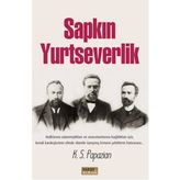 Sapkın Yurtseverlik - K. S. Papazian