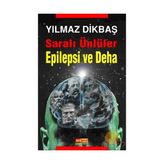 Saralı Ünlüler Epilepsi ve Deha - Yılmaz Dikbaş