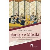 Saray ve Musiki - Selman Benlioğlu