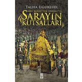Sarayın Kutsalları - Talha Uğurluel