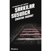 Şarkılar Susunca - Çağatay Yaşmut