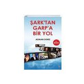 Şark'tan Garpa Bir Yol - Adnan Deniz