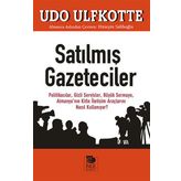 Satılmış Gazeteciler - Udo Ulfkotte