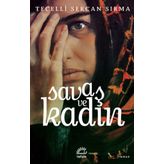 Savaş ve Kadın - Tecelli Sercan Sırma