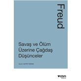 Savaş ve Ölüm Üzerine Çağdaş Düşünceler - Sigmund Freud